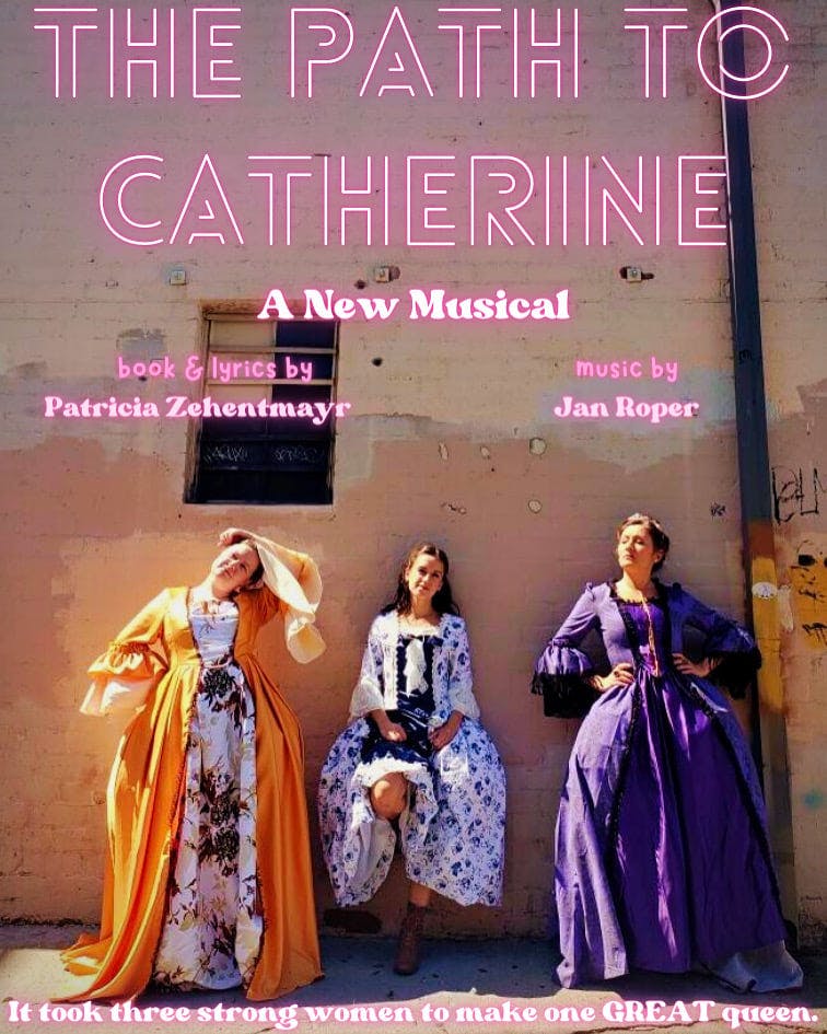 The Path to Catherine, a new musical | Fundraising by Fractured Atlas